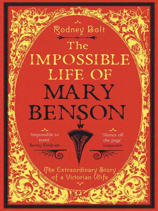 Title details for The Impossible Life of Mary Benson by Rodney Bolt - Available